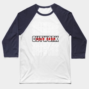 Outwork Your Fear  2 Fitness Motivation Workout Baseball T-Shirt